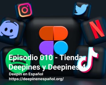 Episodio 010 – Tienda Deepines y Deepines 4
