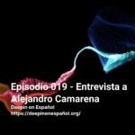 Episodio 019 - Entrevista a Alejandro Camarena