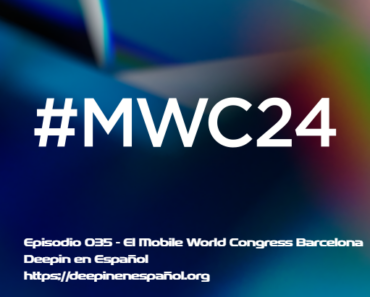 Episodio 035 – El Mobile World Congress, Barcelona