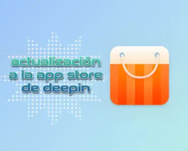 LA TIENDA OFICIAL DE APPS DE DEEPIN RECIBE UNA NUEVA ACTUALIZACIÓN LA TIENDA OFICIAL DE APPS DE DEEPIN RECIBE UNA NUEVA ACTUALIZACIÓN